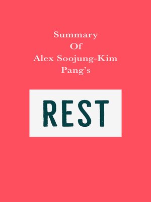 cover image of Summary of Alex Soojung-Kim Pang's Rest